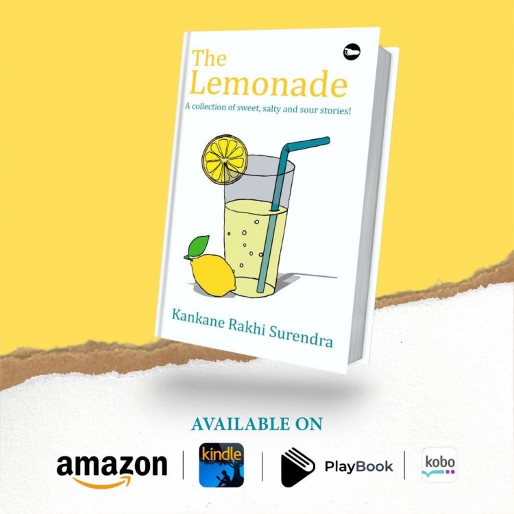 The Lemonade, A Short Story Collection by Kankane Rakhi Surendra released