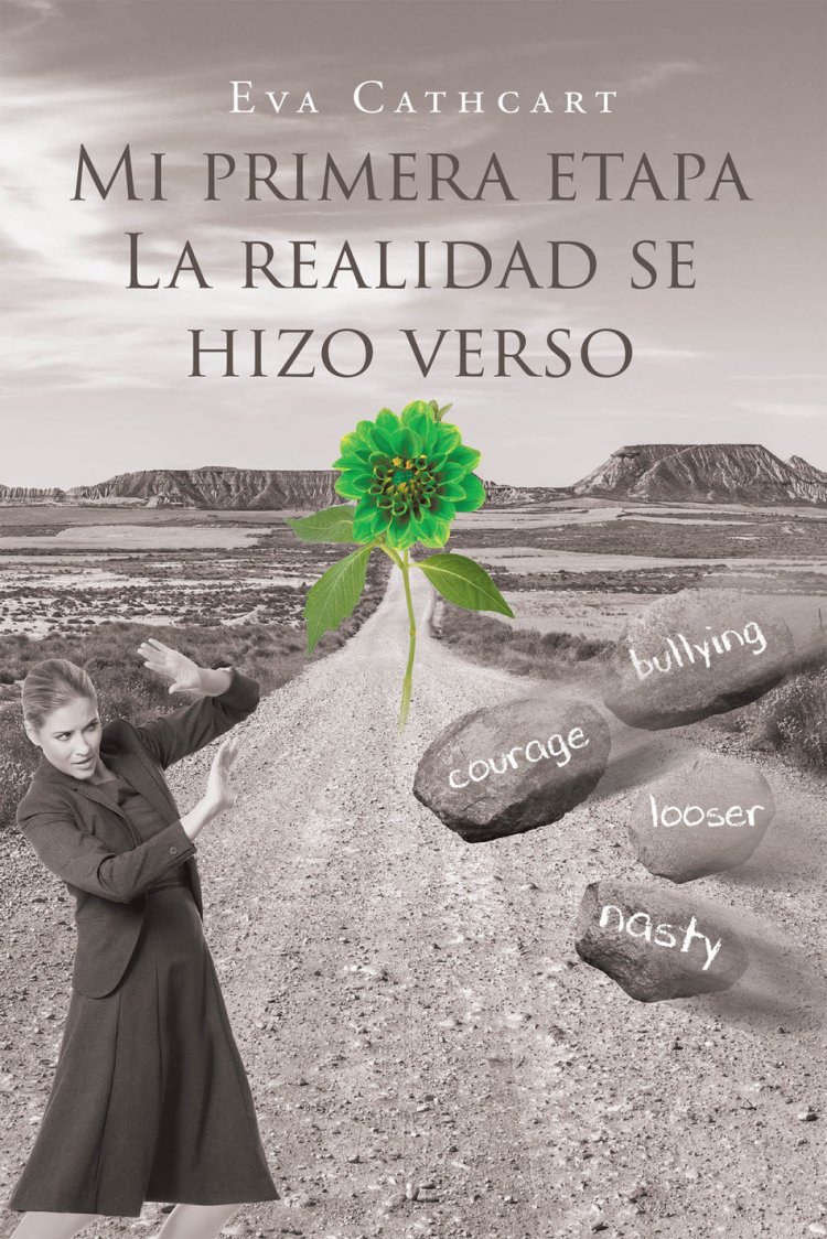Eva Cathcart's New Book Mi Primera Etapa: La Realidad Se Hizo Verso Is A Heart-Tugging Collection Of Poems Reflecting Family, Partnership, And Stability In Life USA - English