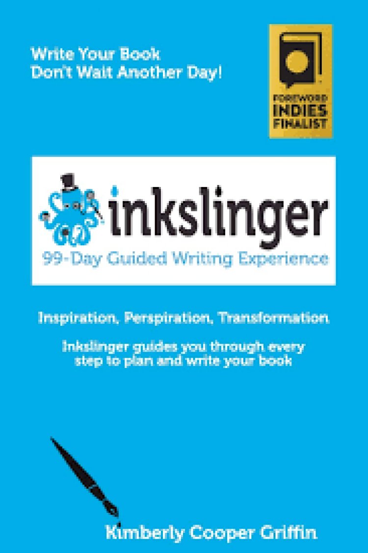 Inkslinger 99 Day Guided Writing Experience 2020 Foreword INDIES Book of the Year Finalist