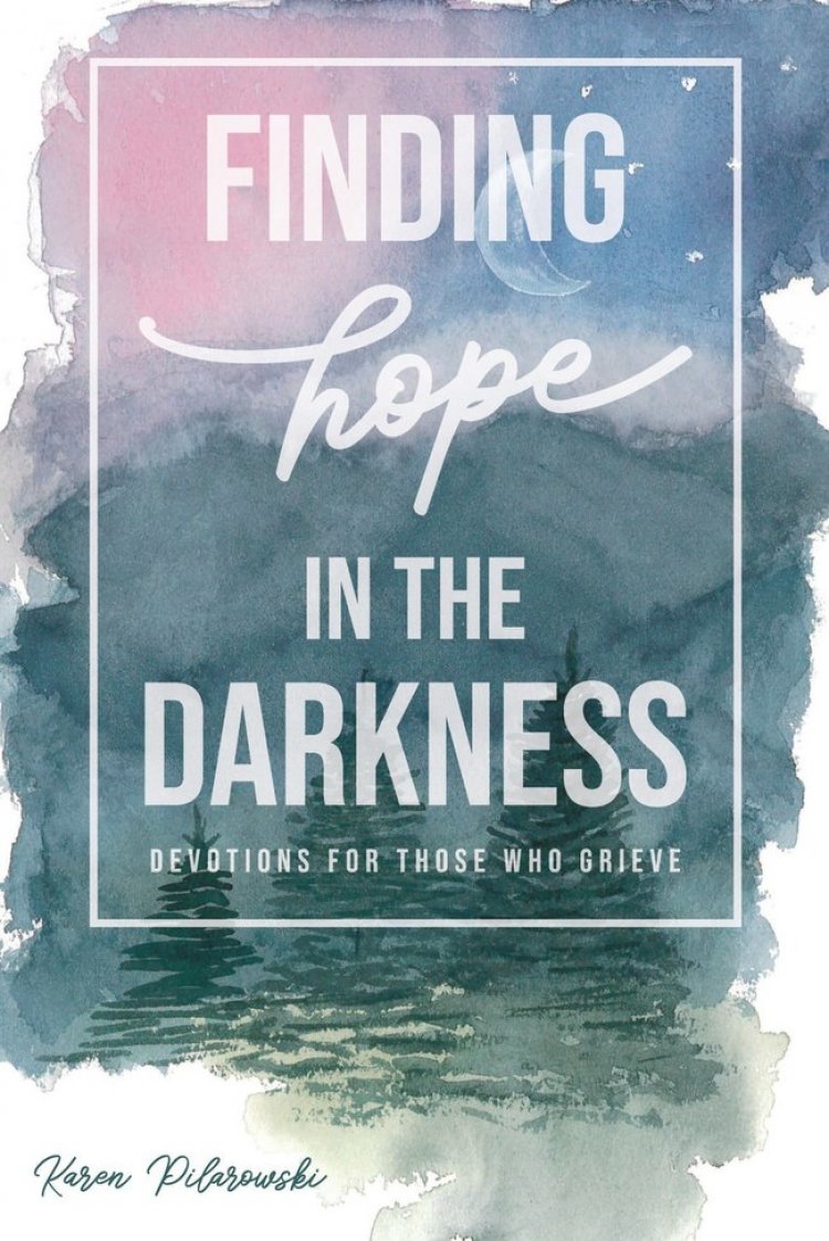 Overcome by Tragedy and Loneliness? Let This Book Offer You Hope and Comfort