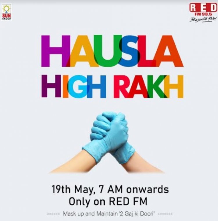 'Hausla High Rakh' by RED FM to Promote Hope