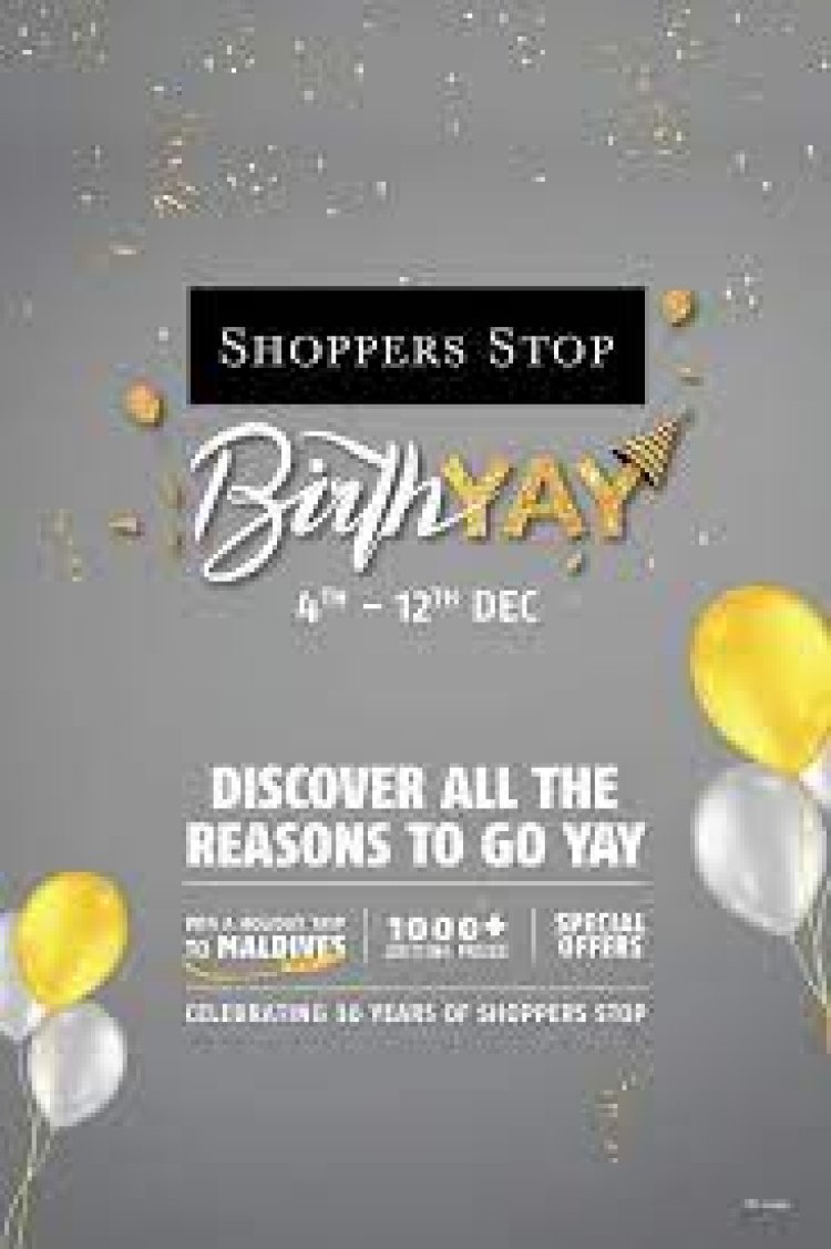 Shoppers Stop celebrates an action-packed 'BirthYAY’ week!