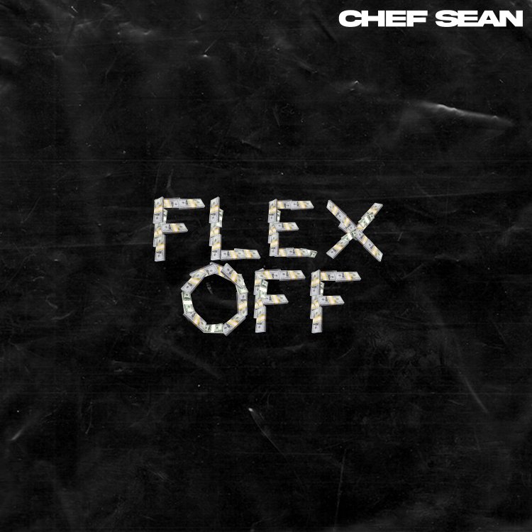 Award-Winning Hip Hop Artist Chef Sean to Release Hard-Hitting Single “Flex Off” From His Debut Album