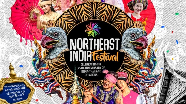 North East India Festival in Bangkok from July 29