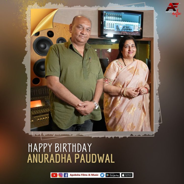 Producer Ajay Jaswal of Apeksha Films And Music wishes the melody queen Anuradha Paudwal on her birthday