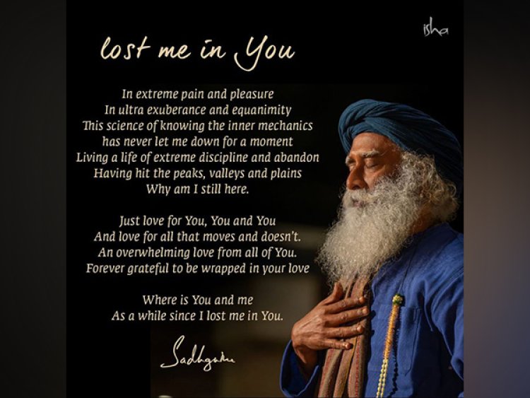 "Lost Me in You": Sadhguru pens poem from hospital