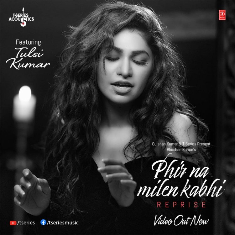 Tulsi Kumar's soulful rendition -- a reprised version of Phir Na Milen Kabhi from Malang OUT now on T-Series’ YouTube channel