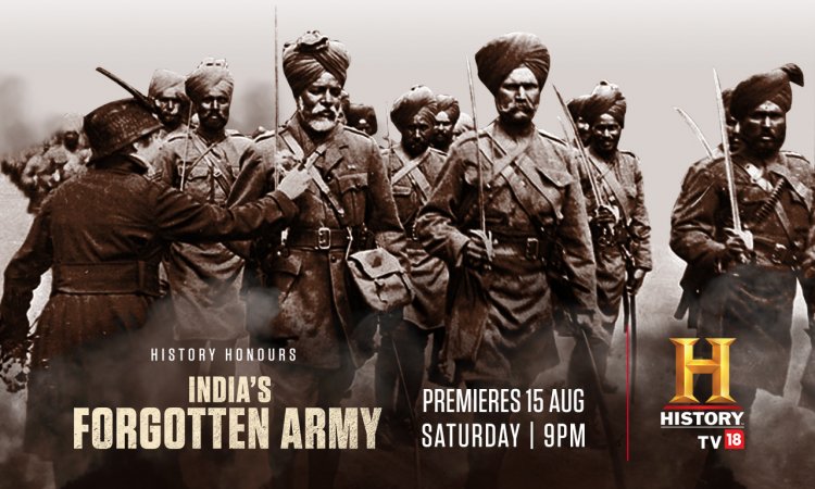 This Independence Day, watch ‘India’s Forgotten Army,’ the untold story of India’s role in World War I, on HistoryTV18