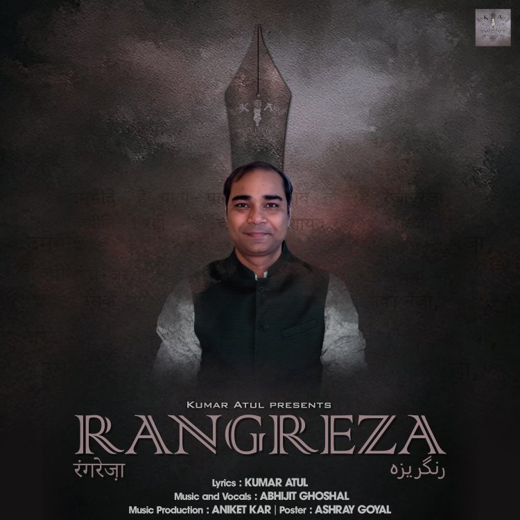 Hungama Artist Aloud launches ‘Rangreza’, a Sufi Ghazal written by Independent Artist, Kumar Atul and sung by Abhijit Ghoshal